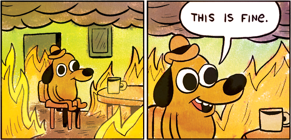 “This is fine” meme strip